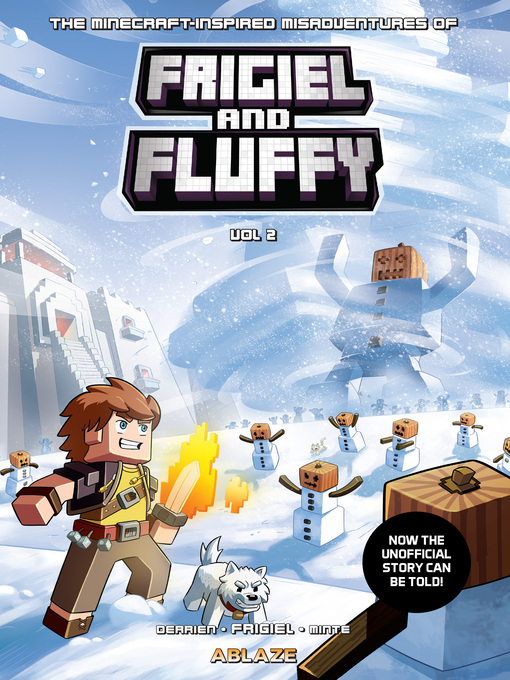 Title details for The Minecraft-inspired Misadventures of Frigiel and Fluffy, Volume  2 by Jean-Christophe Derrien - Available